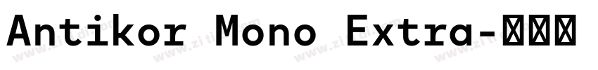 Antikor Mono Extra字体转换
